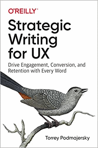Couverture de Strategic Writing for UX par Torrey Podmajersky